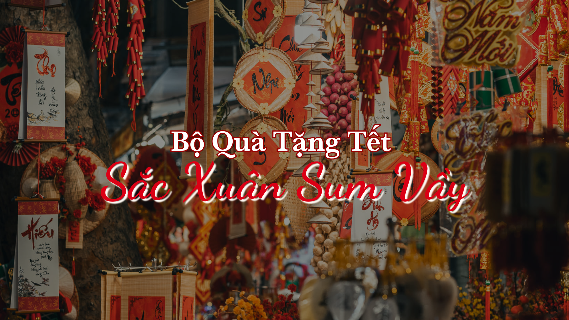 Bộ Quà Tặng Tết Cho Sắc Xuân Sum Vầy