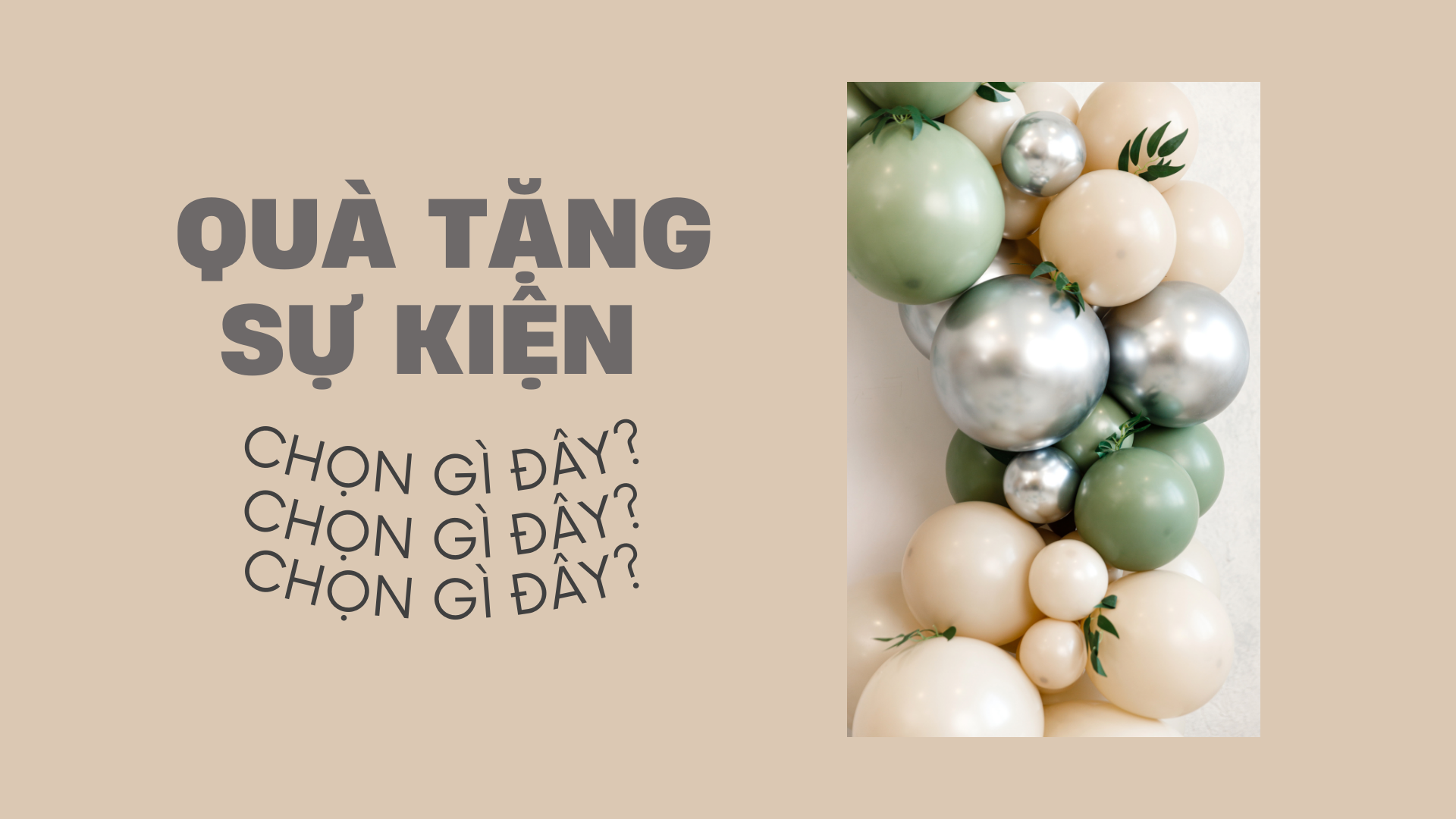 Quà Tặng Sự Kiện - Chọn Gì Đây?