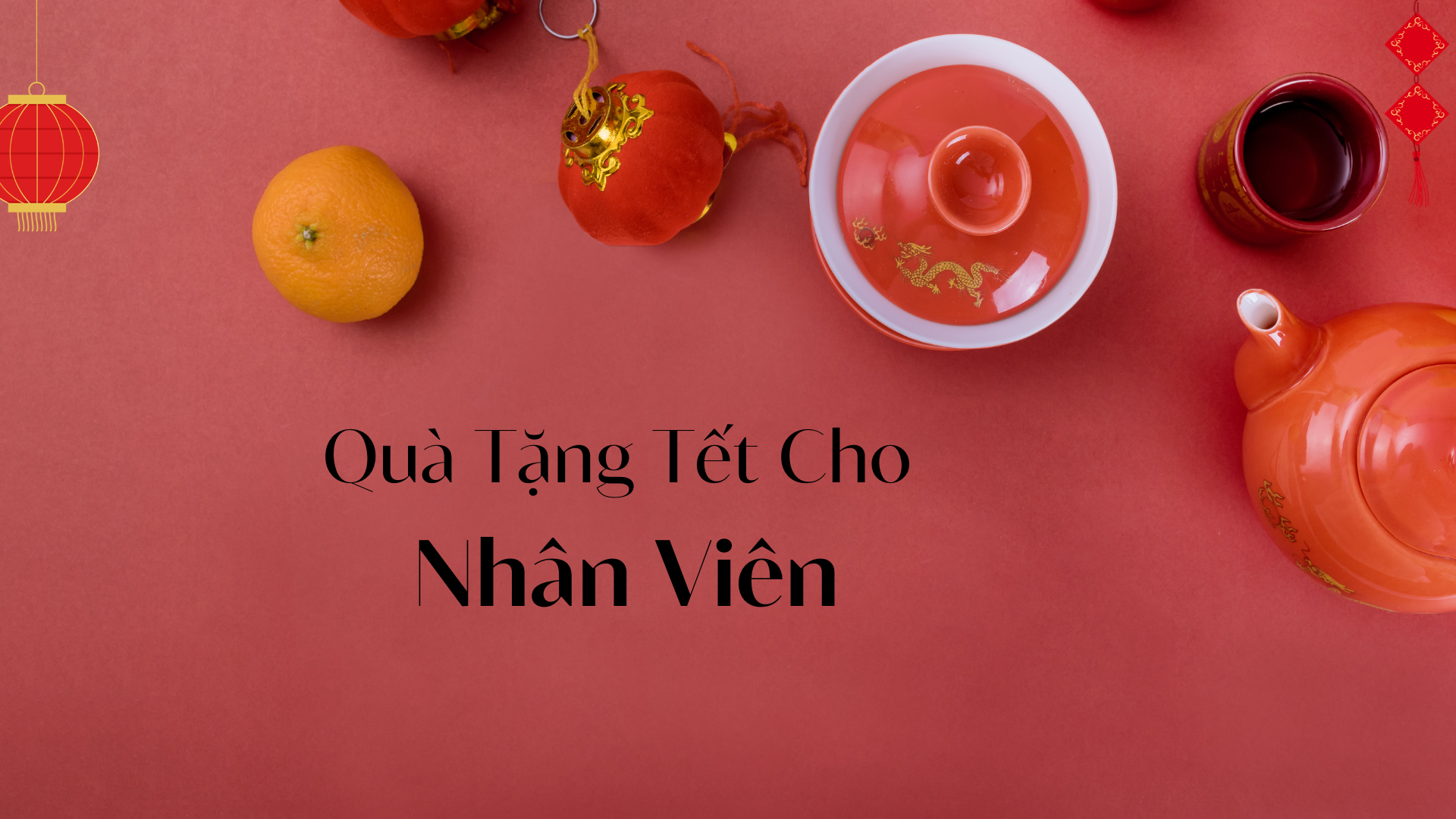 Quà Tặng Tết Cho Nhân Viên