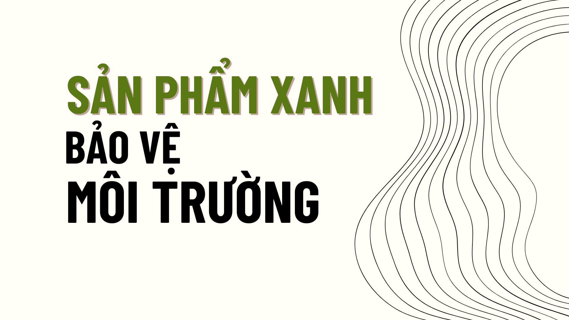 Sản Phẩm Xanh Bảo Vệ Môi Trường
