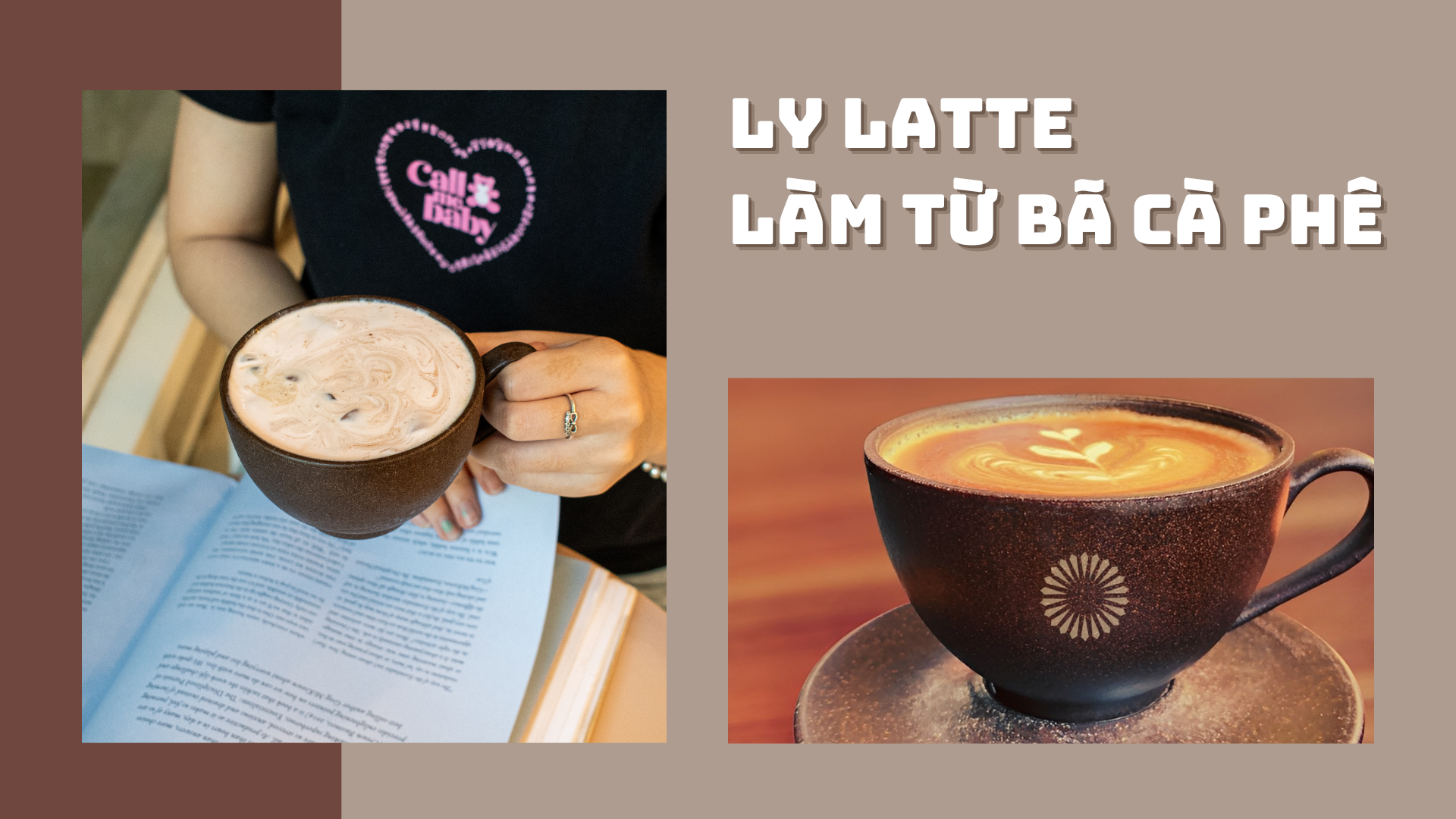 Ly Latte làm từ bã cà phê