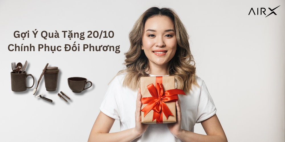 Gợi ý quà tặng 20/10 chinh phục đối phương
