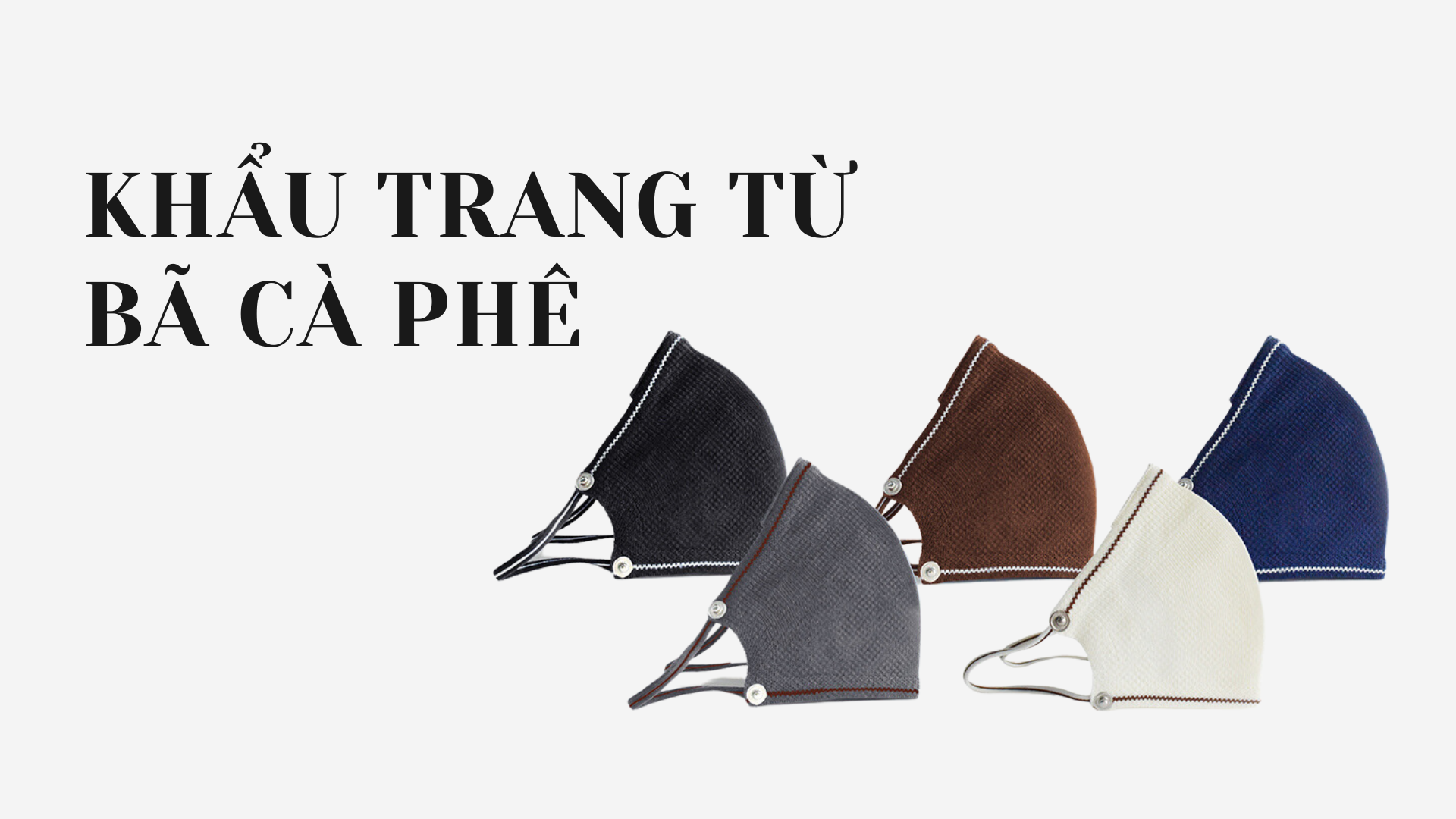 Khẩu trang từ bã cà phê kháng khuẩn